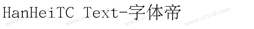 HanHeiTC Text字体转换